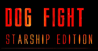 Dog Fight Starship Edition