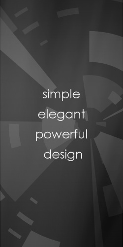 Simple, Elegant, Powerful Design